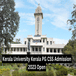 Kerala University Kerala PG CSS Admission 2023 Open; Apply till May 15